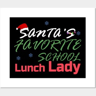 santa's favorite school lunch lady gift Posters and Art